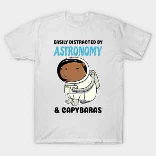 Easily Distracted by Astronomy and Capybaras T-Shirt